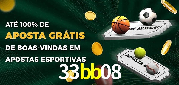 33bb08 Ate 100% de Aposta Gratis